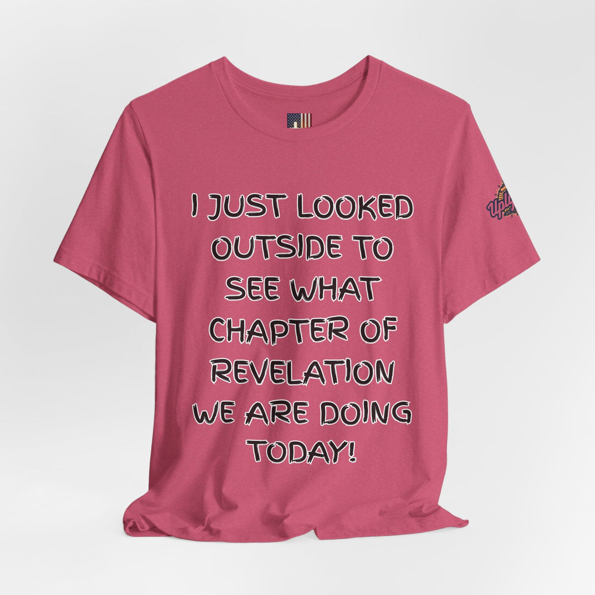 What Chapter of Revelation T-shirt – I Looked Outside My Window Christian T-shirt for End Times Humor & Faith Printify