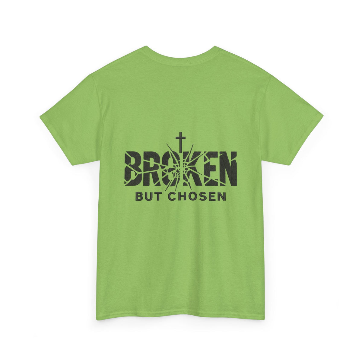 Broken But Chosen T-Shirt — Inspirational Faith Graphic Tee Printify