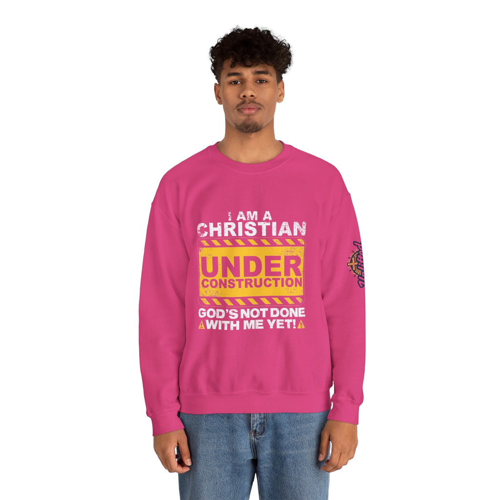 Christian Under Construction Sweatshirt | God Is Not Done With Me Yet Sweatshirt Printify