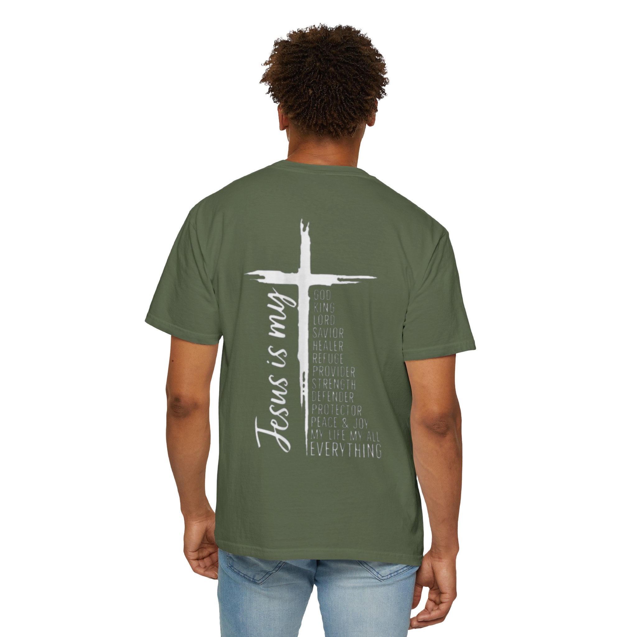 Jesus Is My Everything T-shirt – Cross List God King Lord Savior Christian T-shirt for Total Surrender Faith Printify