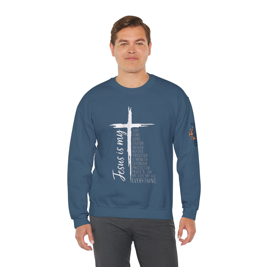 Jesus Is My Everything Sweatshirt – Cross List God King Lord Savior Christian Sweatshirt for Total Surrender Faith Printify