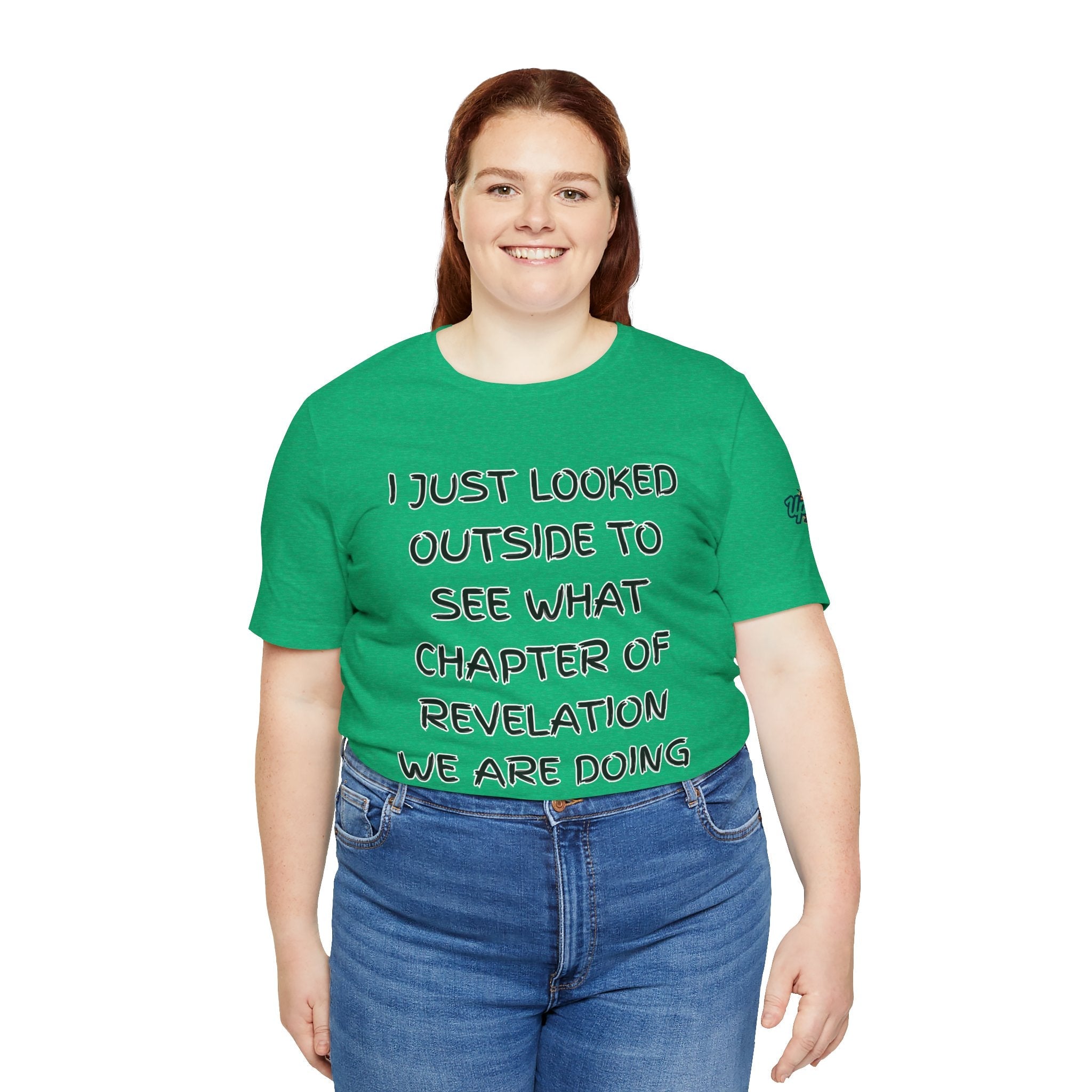 What Chapter of Revelation T-shirt – I Looked Outside My Window Christian T-shirt for End Times Humor & Faith Printify