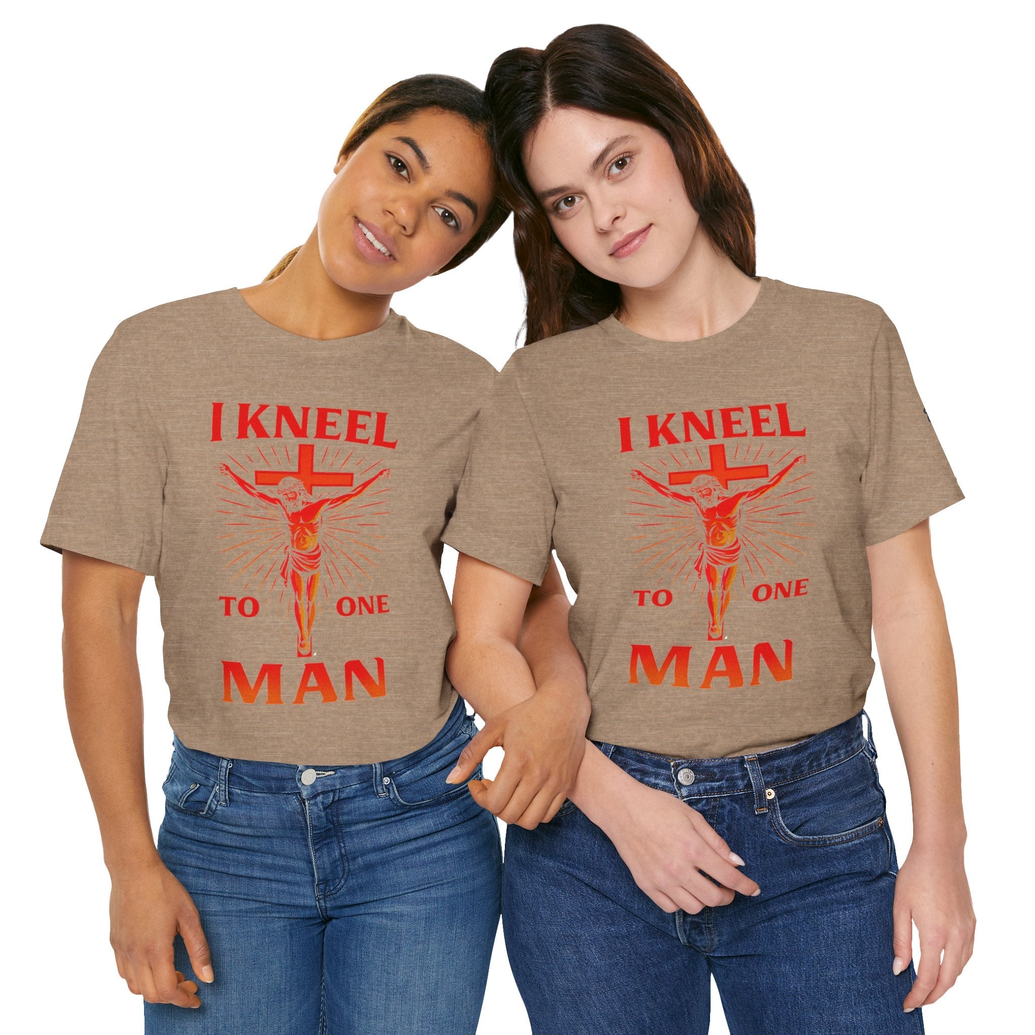 I Kneel to One Man T-shirt – Crucifixion Christian T-shirt for Unashamed Devotion & Bold Faith Printify