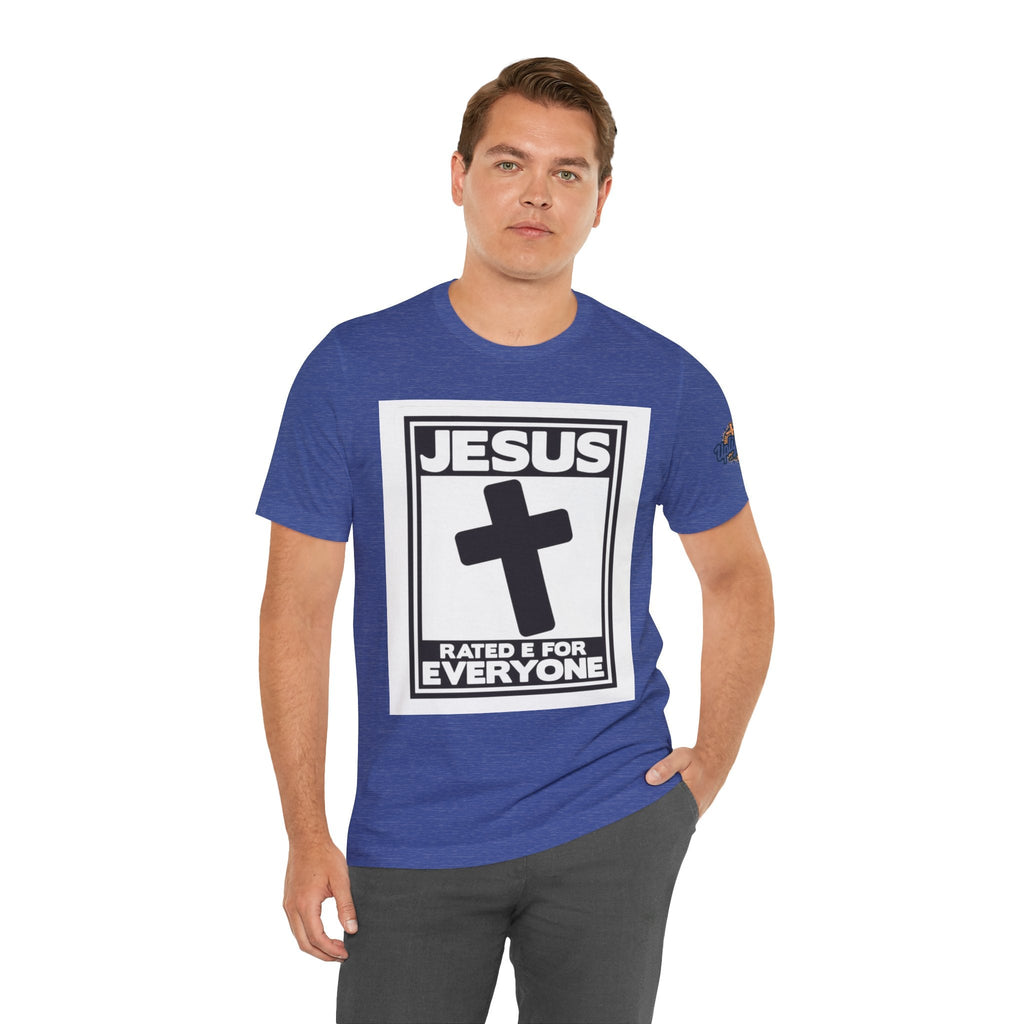 Jesus, Rated E for Everyone T-shirt - Gamer Faith T-shirt - Christian Video Game Parody Printify