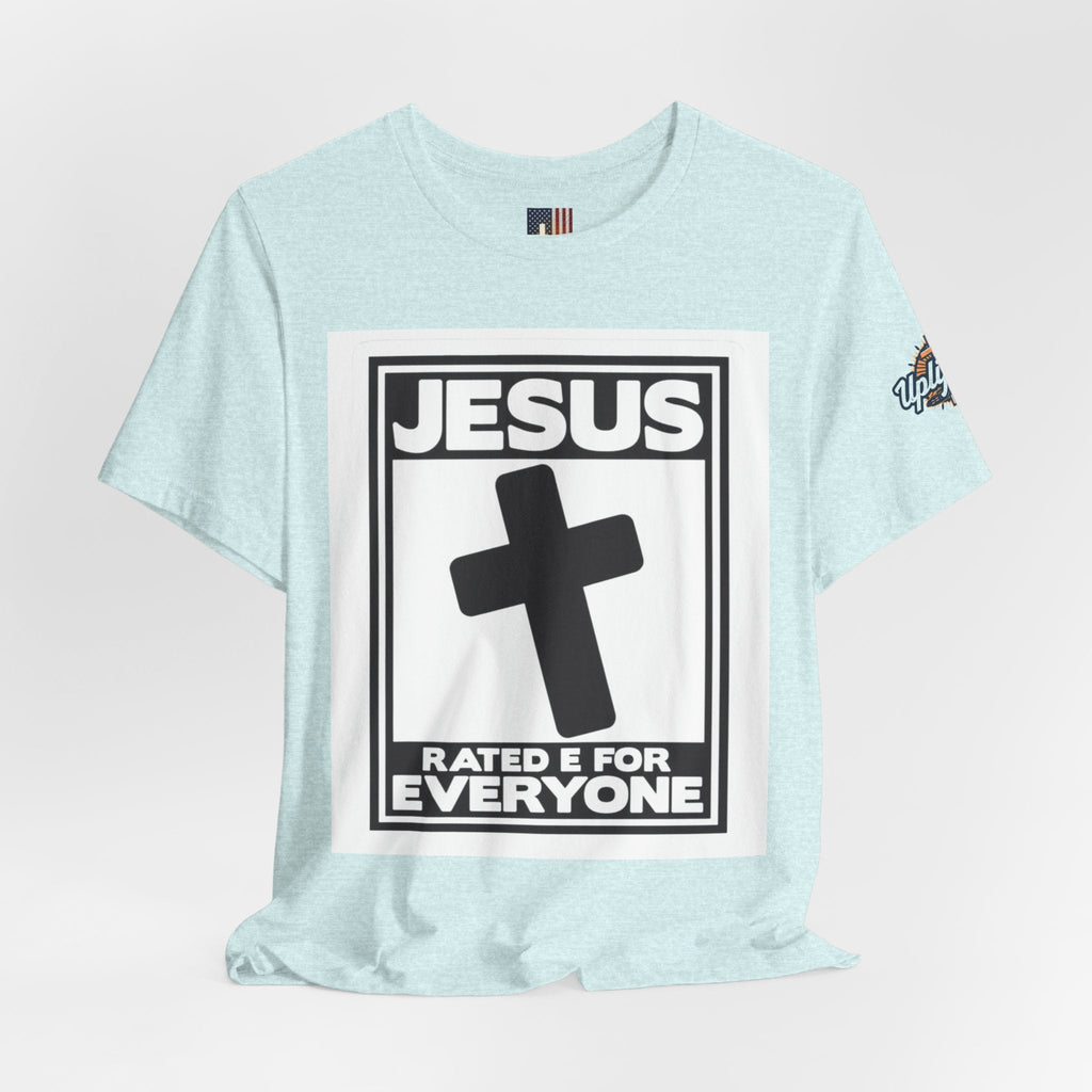 Jesus, Rated E for Everyone T-shirt - Gamer Faith T-shirt - Christian Video Game Parody Printify