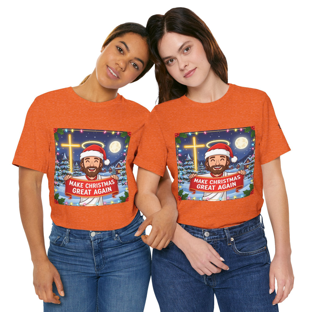 🎄 Make Christmas Great Again – Funny Christian T-Shirt | Jesus Holding Banner | Faith-Based Holiday Parody Tee | Uplifted Gear Printify