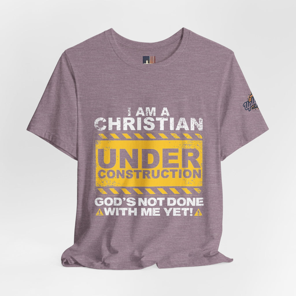 Christian Under Construction T-shirt | God Is Not Done With Me Yet T-shirt Printify