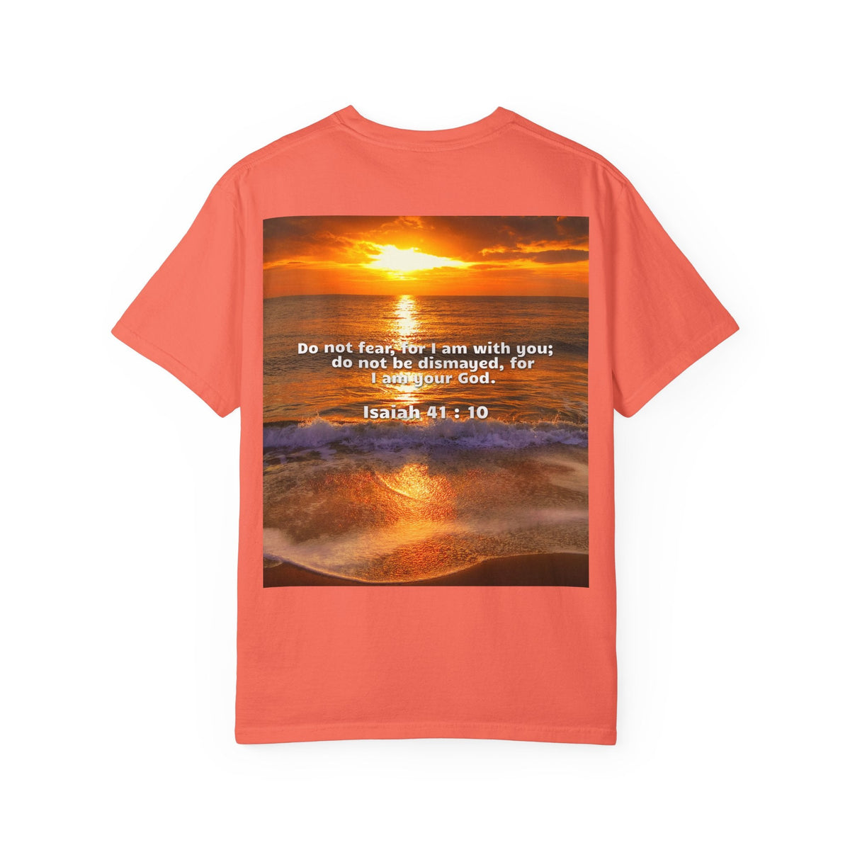 Bible Verse Unisex Garment-Dyed T-shirt - Isaiah 41 : 10 Printify