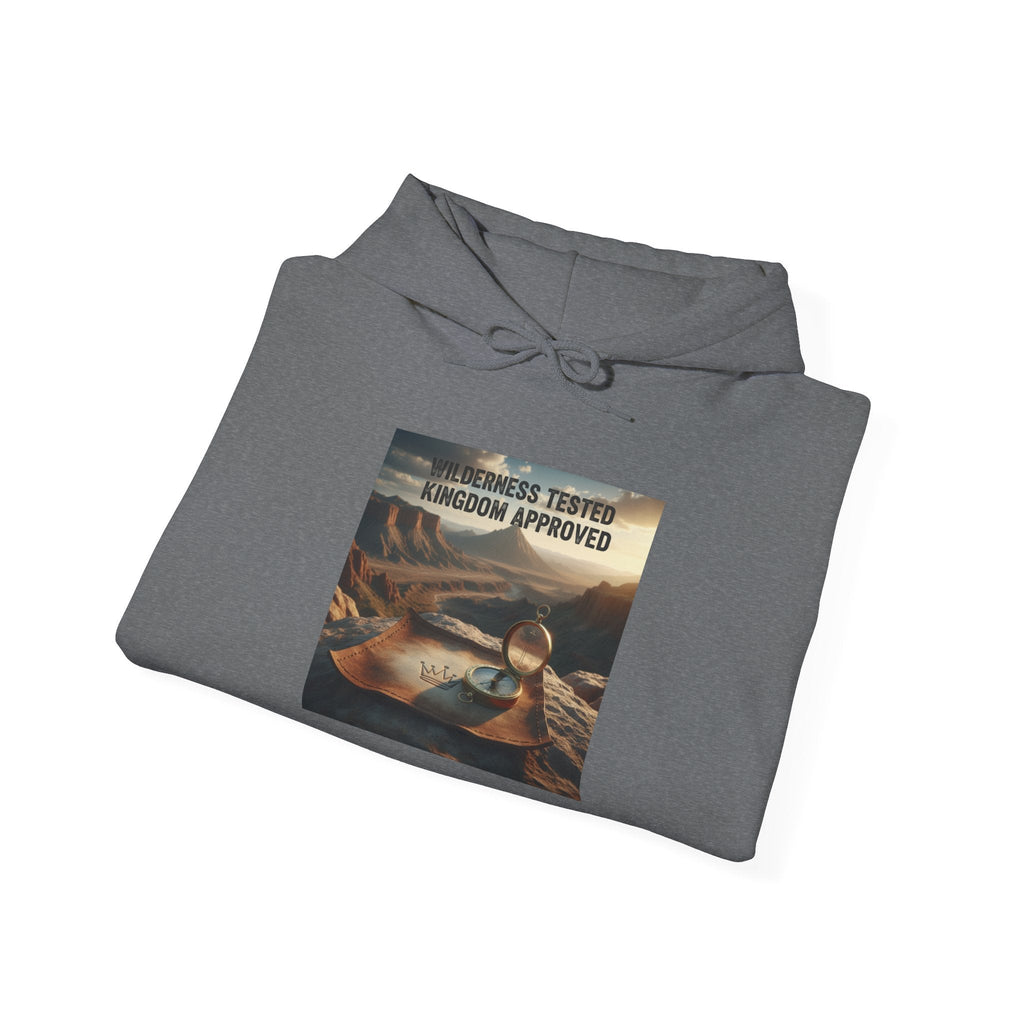 Wilderness Tested Kingdom Approved Hoodie – Mountain Desert Compass Crown Christian Sweatshirt for Biblical Adventure Faith Printify