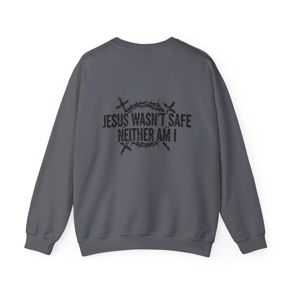 ⚡ Jesus Wasn’t Safe – Neither Am I | Bold Christian Sweatshirt | Storm-Walking Faith Tee | Minimalist Black & White Design | Uplifted Gear Printify