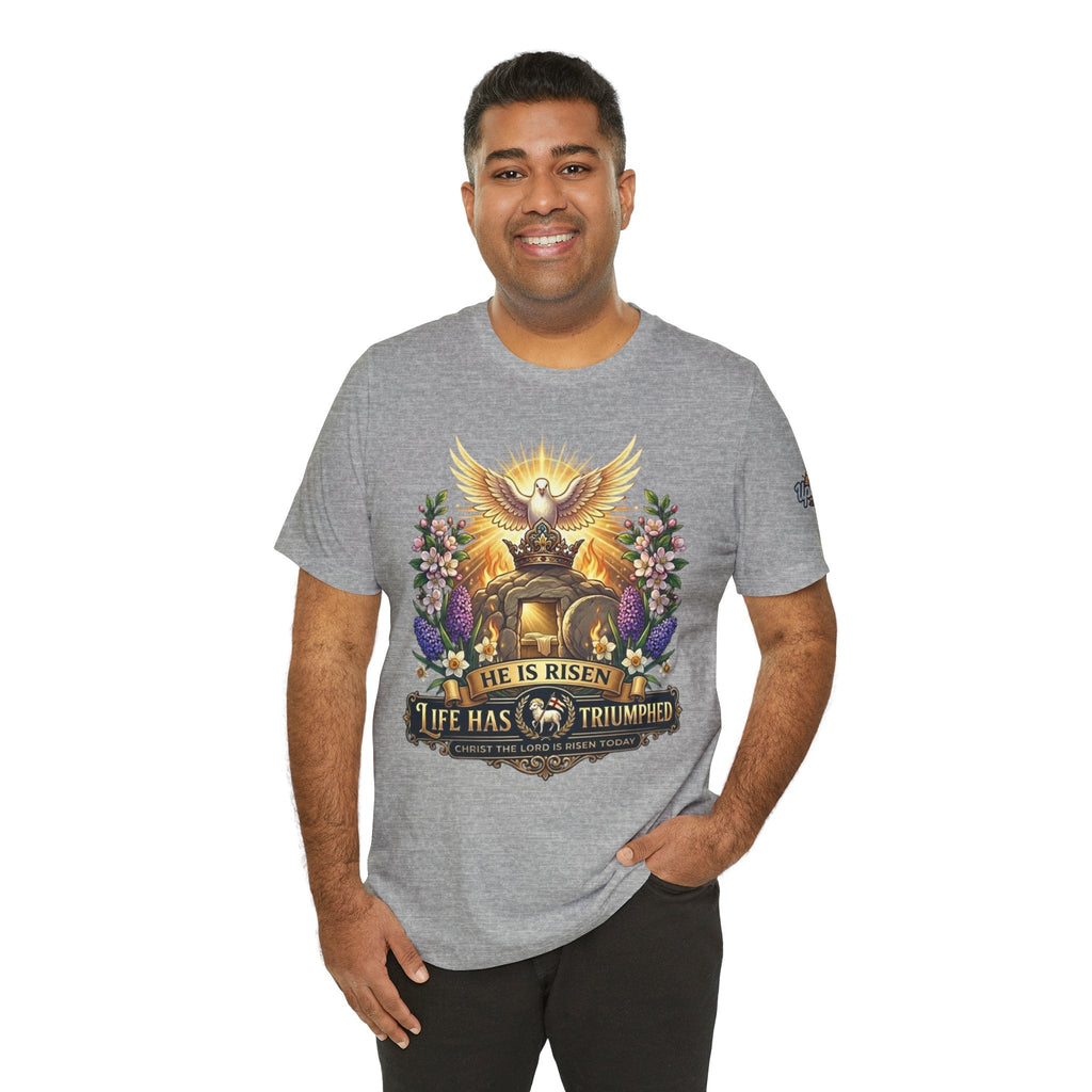 He Is Risen "Life Has Triumphed" T-Shirt — Easter Resurrection Christian Tee Printify
