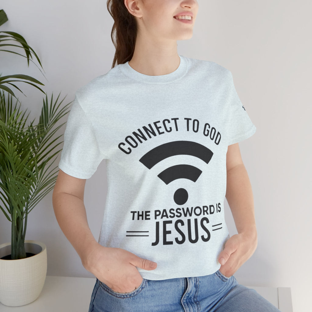 Connect to God T-shirt - WIFI Password is Jesus - Funny Christian Faith T-shirt Printify
