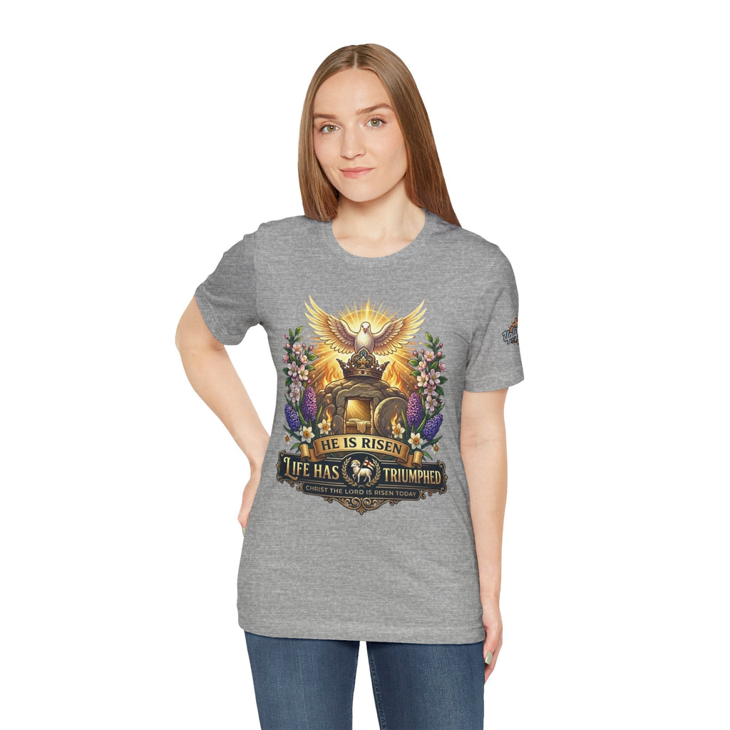 He Is Risen "Life Has Triumphed" T-Shirt — Easter Resurrection Christian Tee Printify