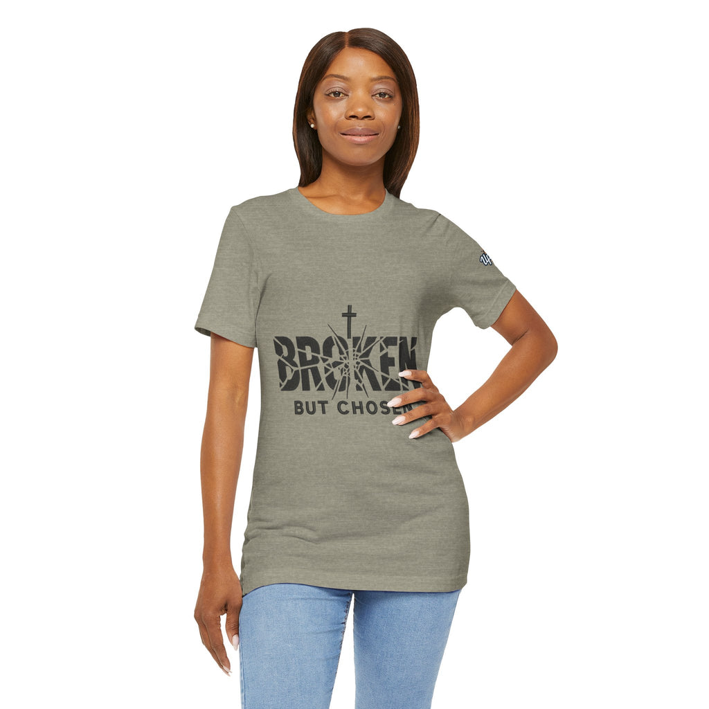 Broken But Chosen T-Shirt — Inspirational Faith Graphic Tee Printify