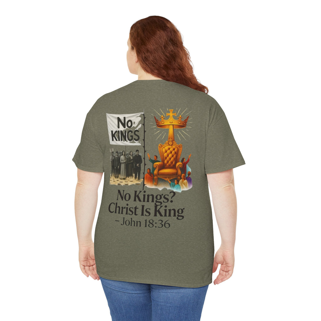 No Kings? Christ is King T-Shirt – Bold Christian Faith Tee for Devoted Believers Printify