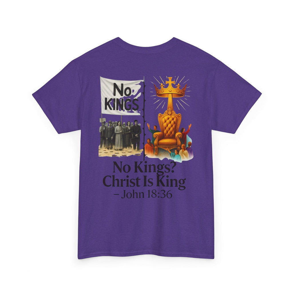No Kings? Christ is King T-Shirt – Bold Christian Faith Tee for Devoted Believers Printify