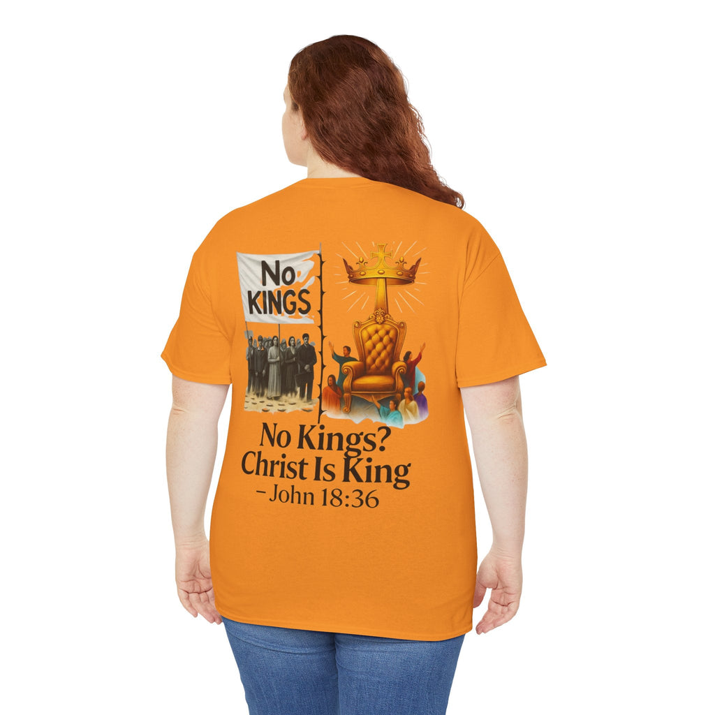 No Kings? Christ is King T-Shirt – Bold Christian Faith Tee for Devoted Believers Printify