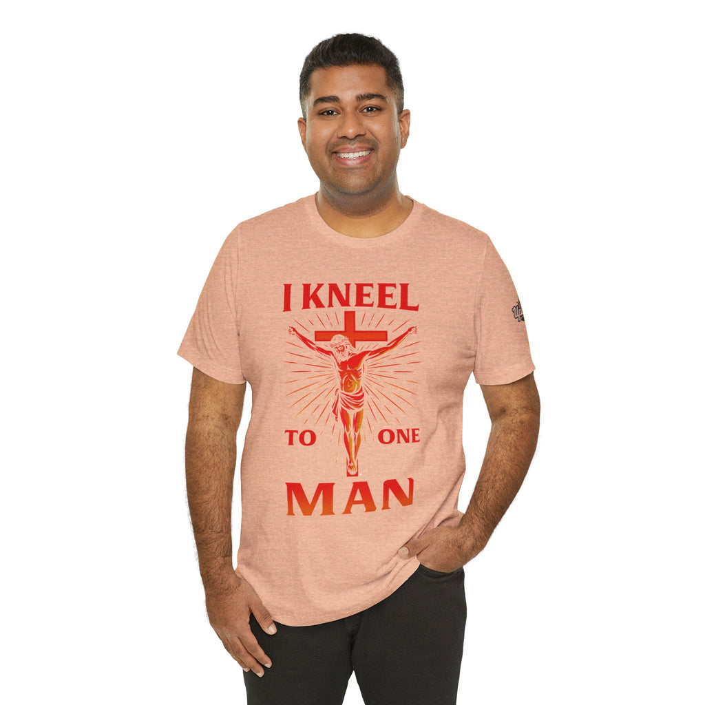 I Kneel to One Man T-shirt – Crucifixion Christian T-shirt for Unashamed Devotion & Bold Faith Printify
