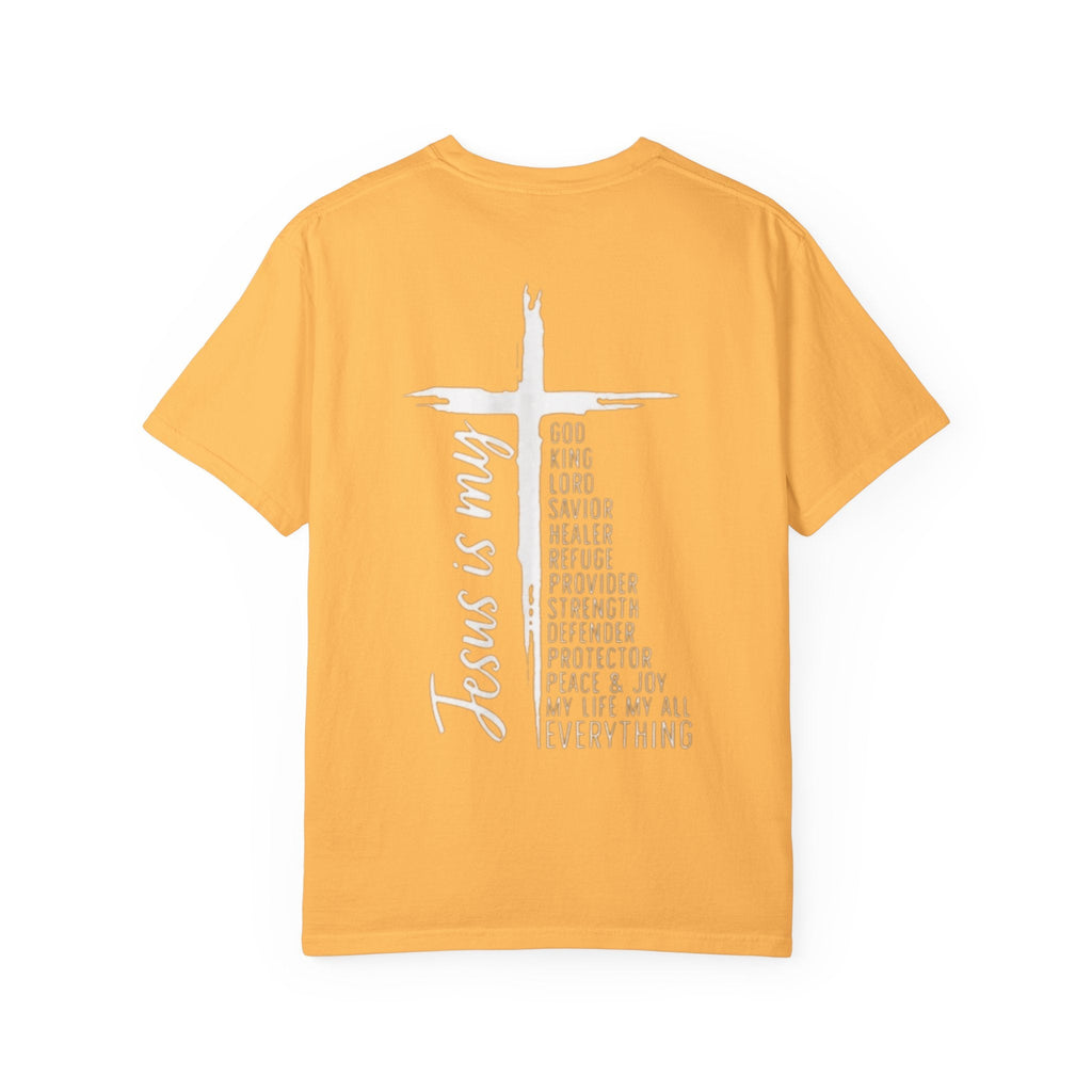 Jesus Is My Everything T-shirt – Cross List God King Lord Savior Christian T-shirt for Total Surrender Faith Printify