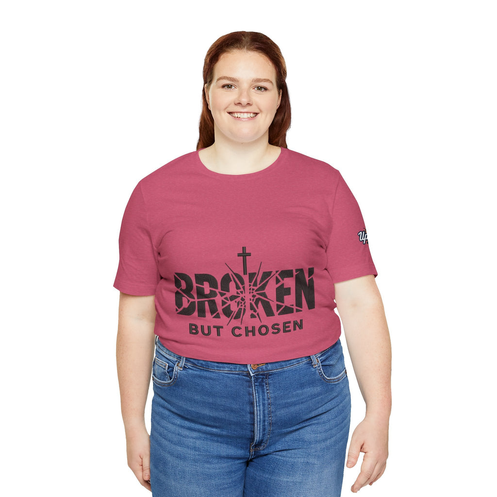 Broken But Chosen T-Shirt — Inspirational Faith Graphic Tee Printify