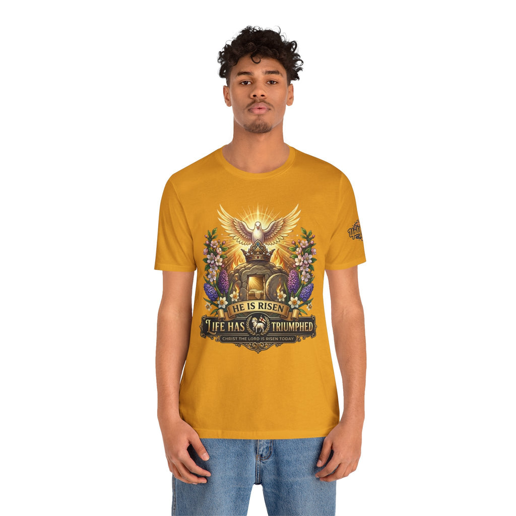 He Is Risen "Life Has Triumphed" T-Shirt — Easter Resurrection Christian Tee Printify