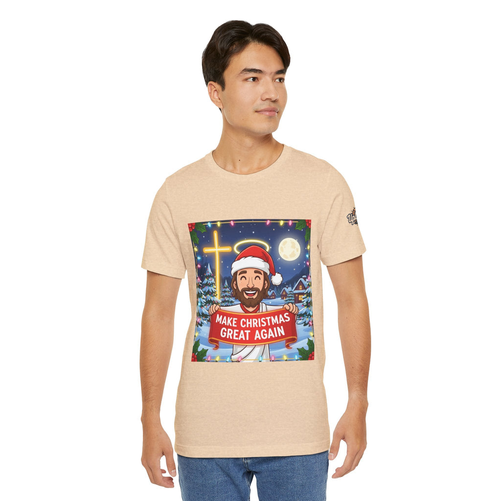 🎄 Make Christmas Great Again – Funny Christian T-Shirt | Jesus Holding Banner | Faith-Based Holiday Parody Tee | Uplifted Gear Printify