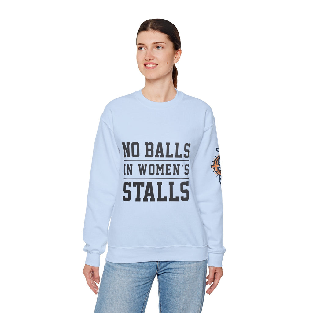 No Balls in Women's Stalls Crewneck Sweatshirt — Bold Statement Pullover Printify