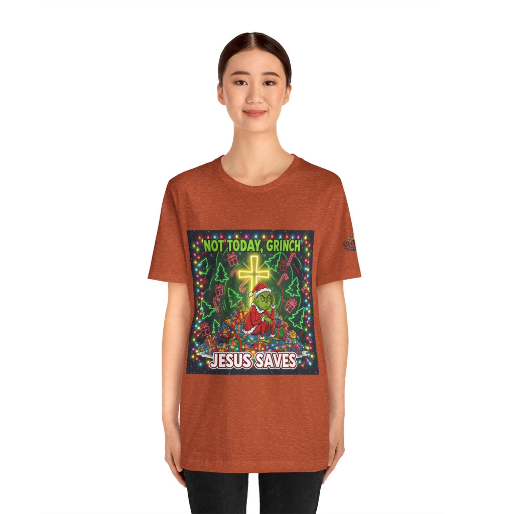 🎄 Not Today, Grinch – Jesus Saves | Funny Christian Christmas T-Shirt | Festive Green & Red Cartoon Style | Bold Faith Holiday Tee by Uplifted Gear Printify