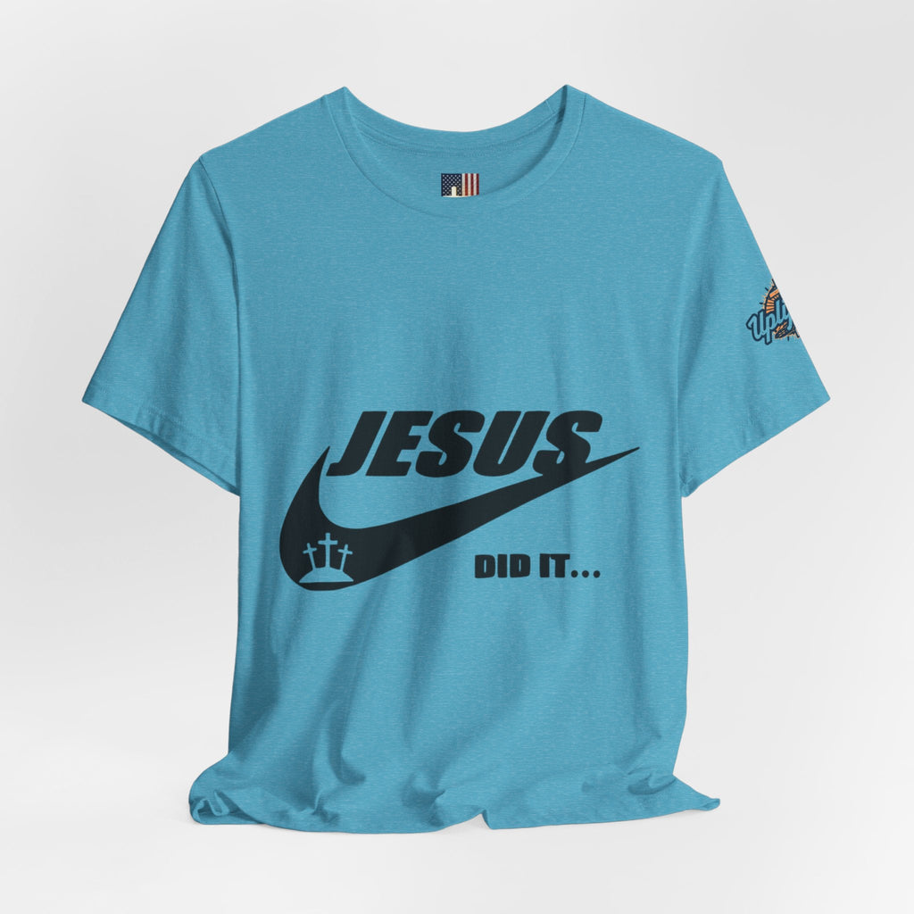 Jesus Did It T-shirt - Funny Christian Parody T-shirt - Faith & Victory Apparel Printify