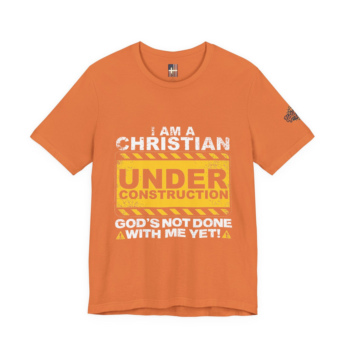 Christian Under Construction T-shirt | God Is Not Done With Me Yet T-shirt Printify