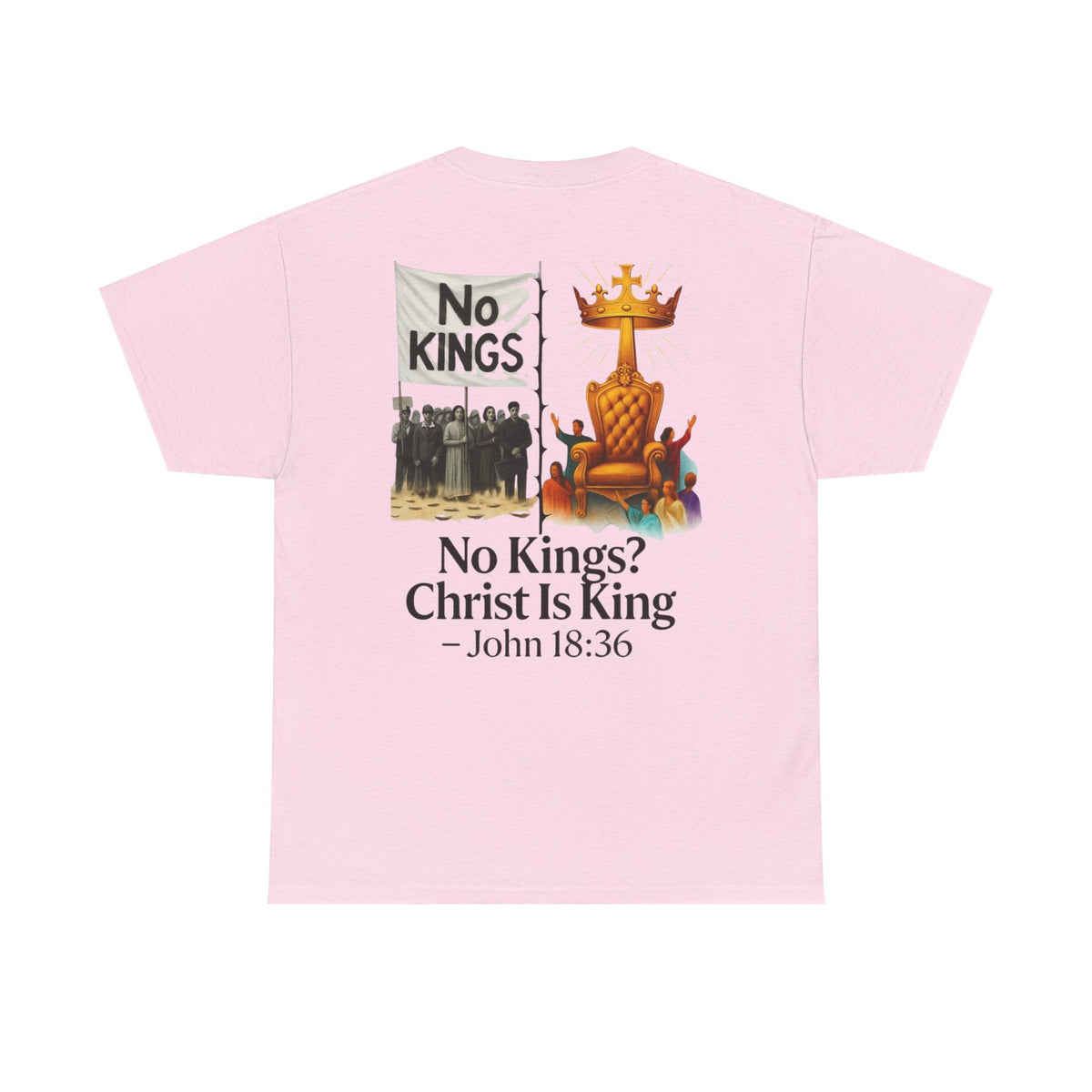 No Kings? Christ is King T-Shirt – Bold Christian Faith Tee for Devoted Believers Printify