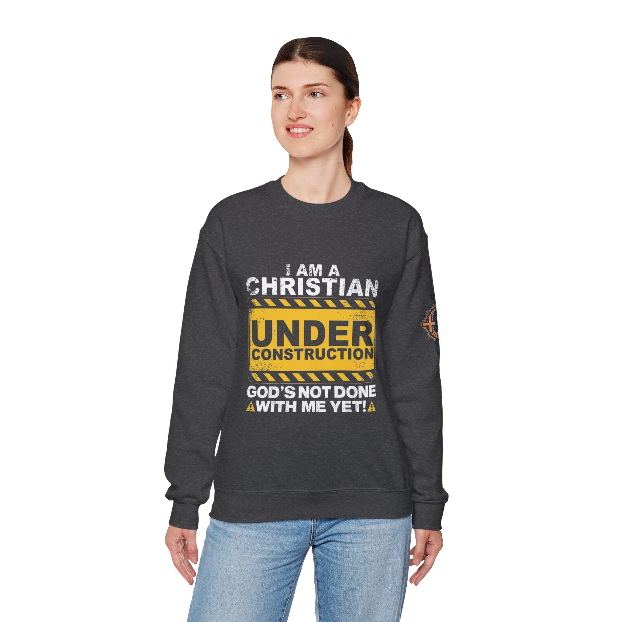 Christian Under Construction Sweatshirt | God Is Not Done With Me Yet Sweatshirt Printify