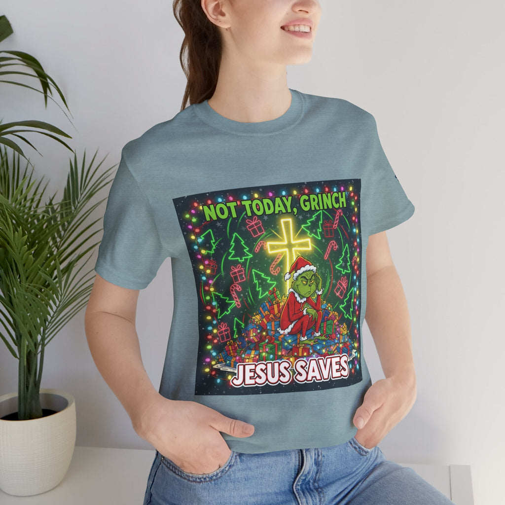 🎄 Not Today, Grinch – Jesus Saves | Funny Christian Christmas T-Shirt | Festive Green & Red Cartoon Style | Bold Faith Holiday Tee by Uplifted Gear Printify