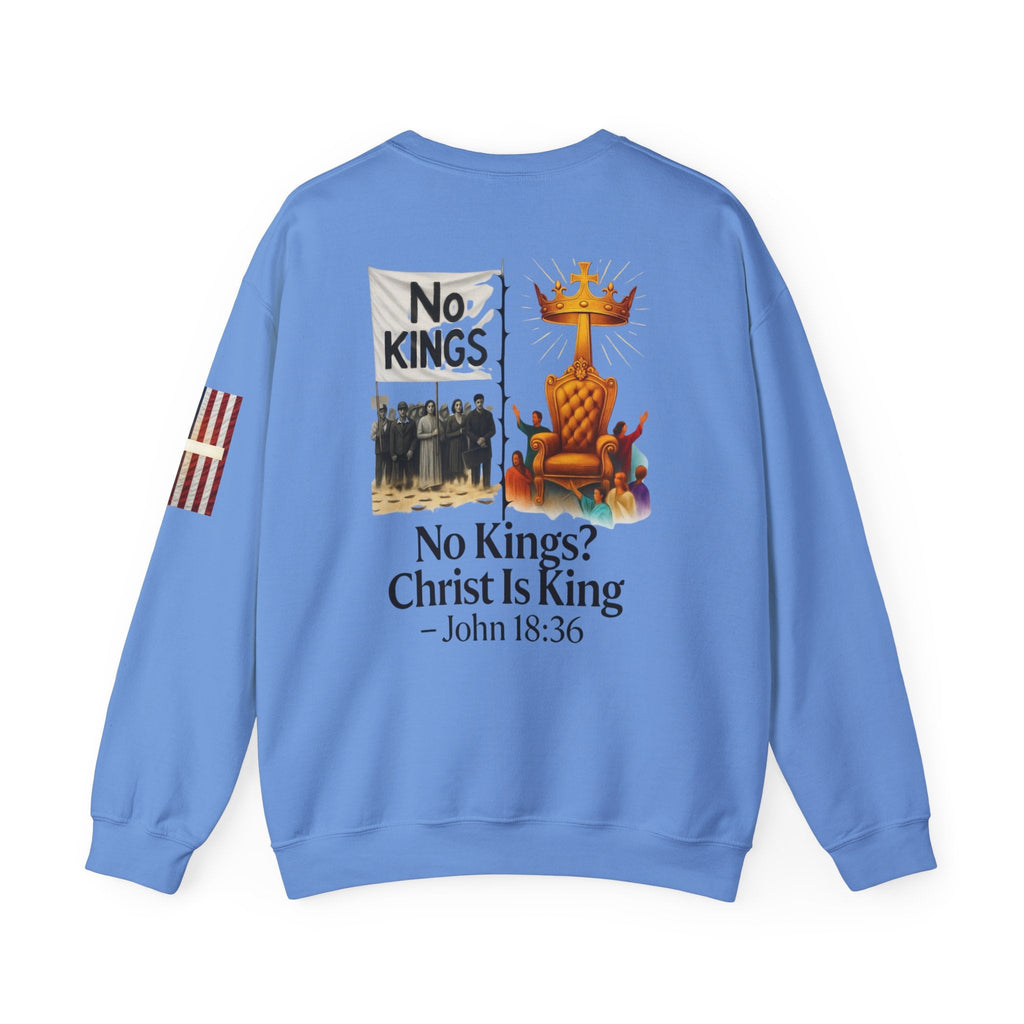 No Kings? Christ is King Sweatshirt – Bold Christian Hoodie for Sovereign Faith Printify