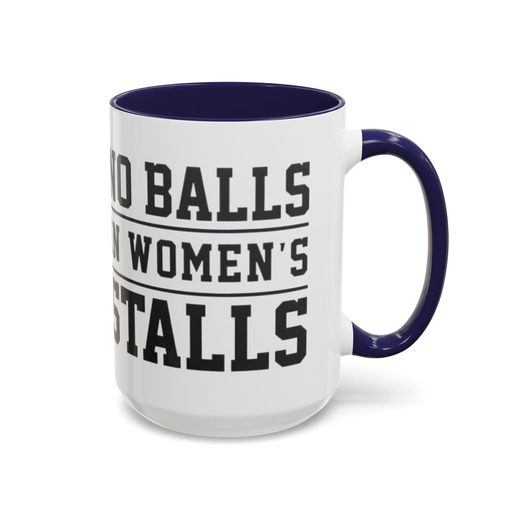 The Lord Says No Balls in Women's Stalls Accent Coffee Mug — Bold Typography 11/15oz Printify