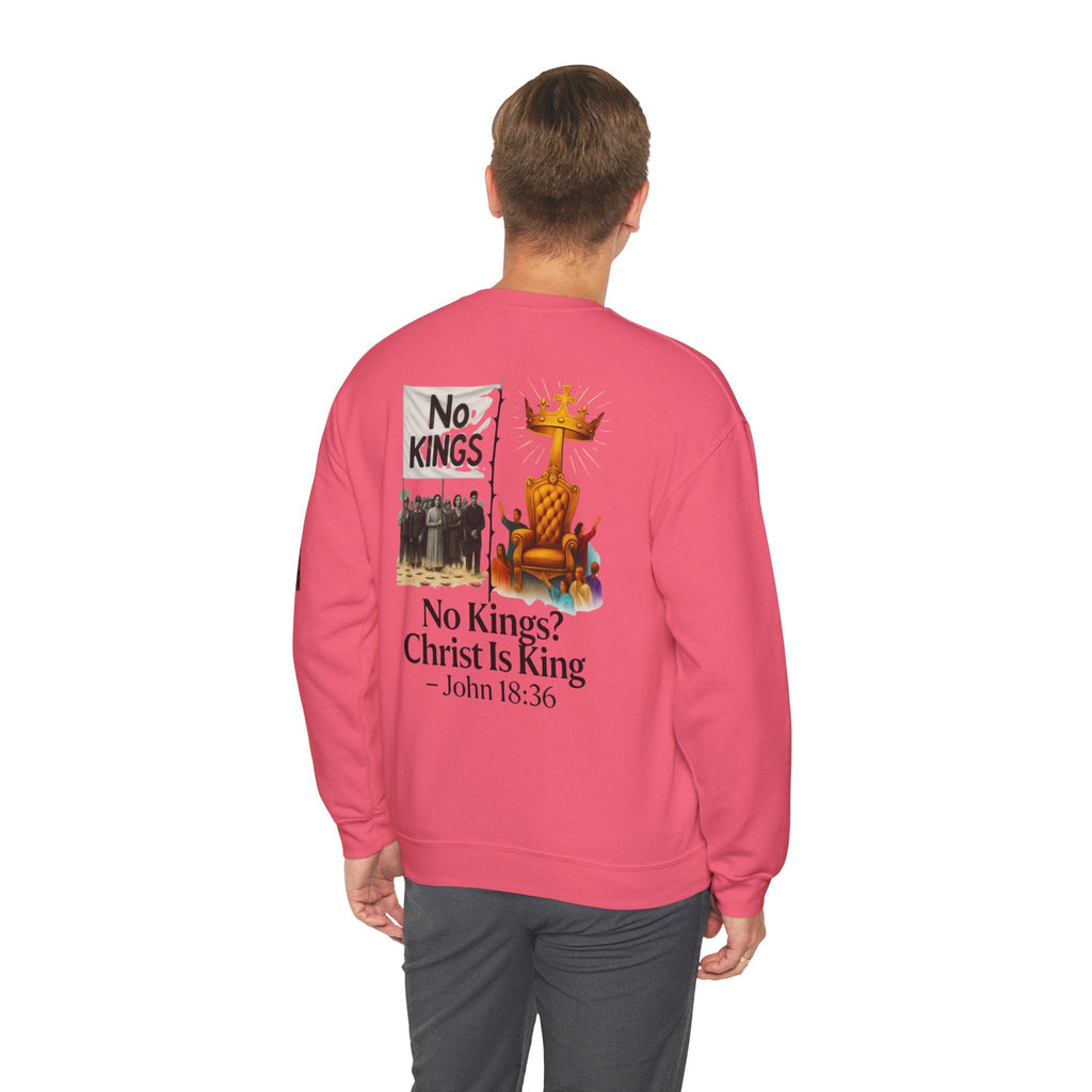 No Kings? Christ is King Sweatshirt – Bold Christian Hoodie for Sovereign Faith Printify