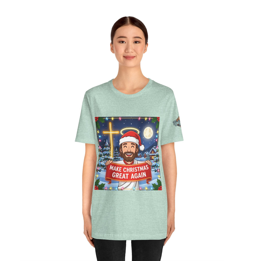 🎄 Make Christmas Great Again – Funny Christian T-Shirt | Jesus Holding Banner | Faith-Based Holiday Parody Tee | Uplifted Gear Printify