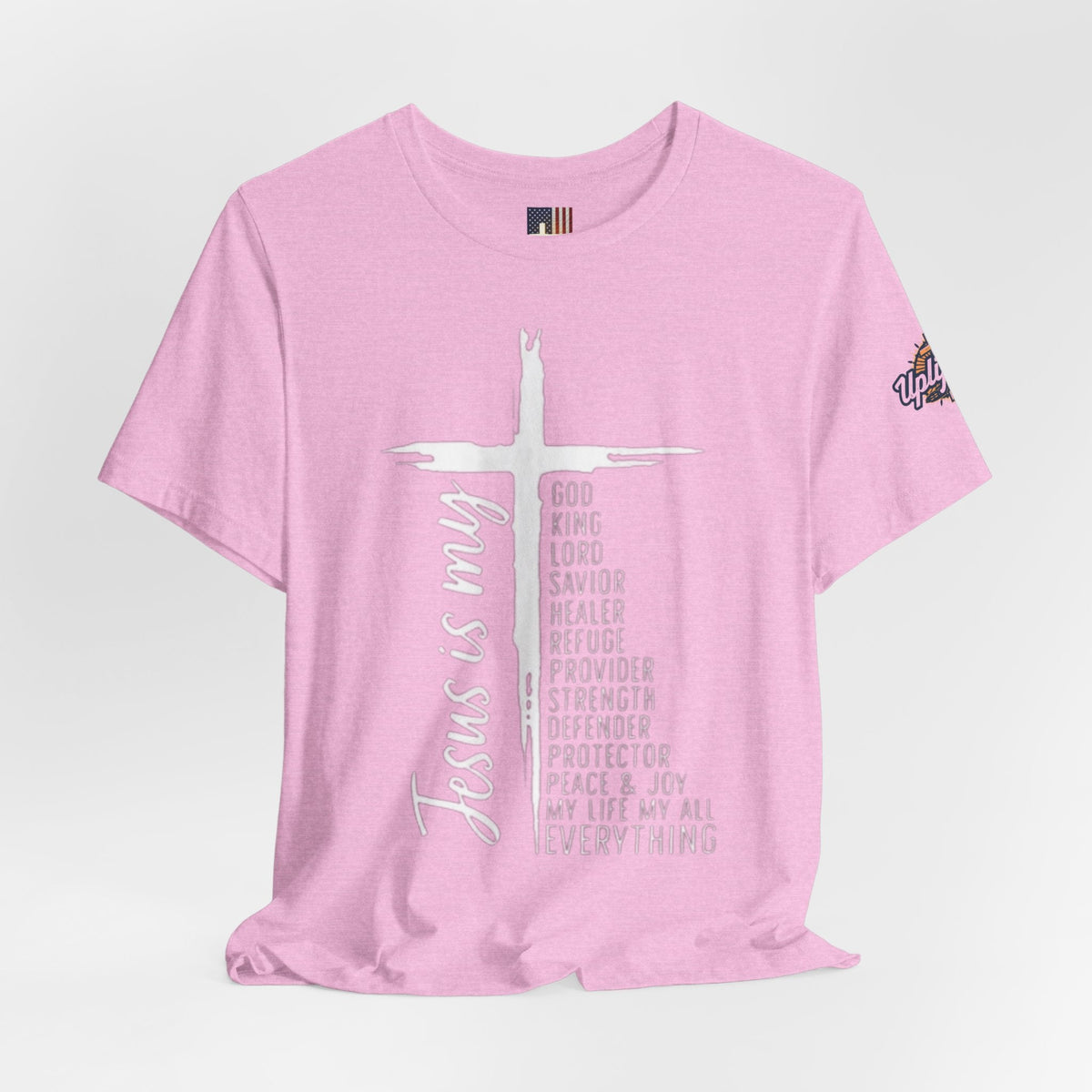 Jesus Is My Everything T-shirt – Cross List God King Lord Savior Christian T-shirt for Total Surrender Faith Printify