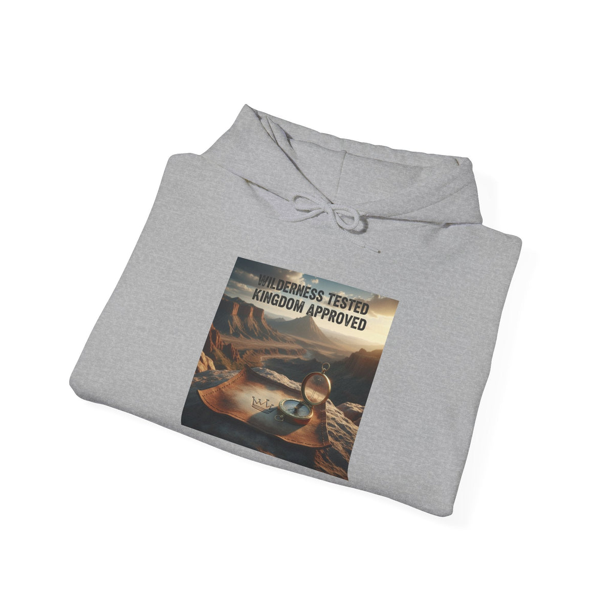 Wilderness Tested Kingdom Approved Hoodie – Mountain Desert Compass Crown Christian Sweatshirt for Biblical Adventure Faith Printify