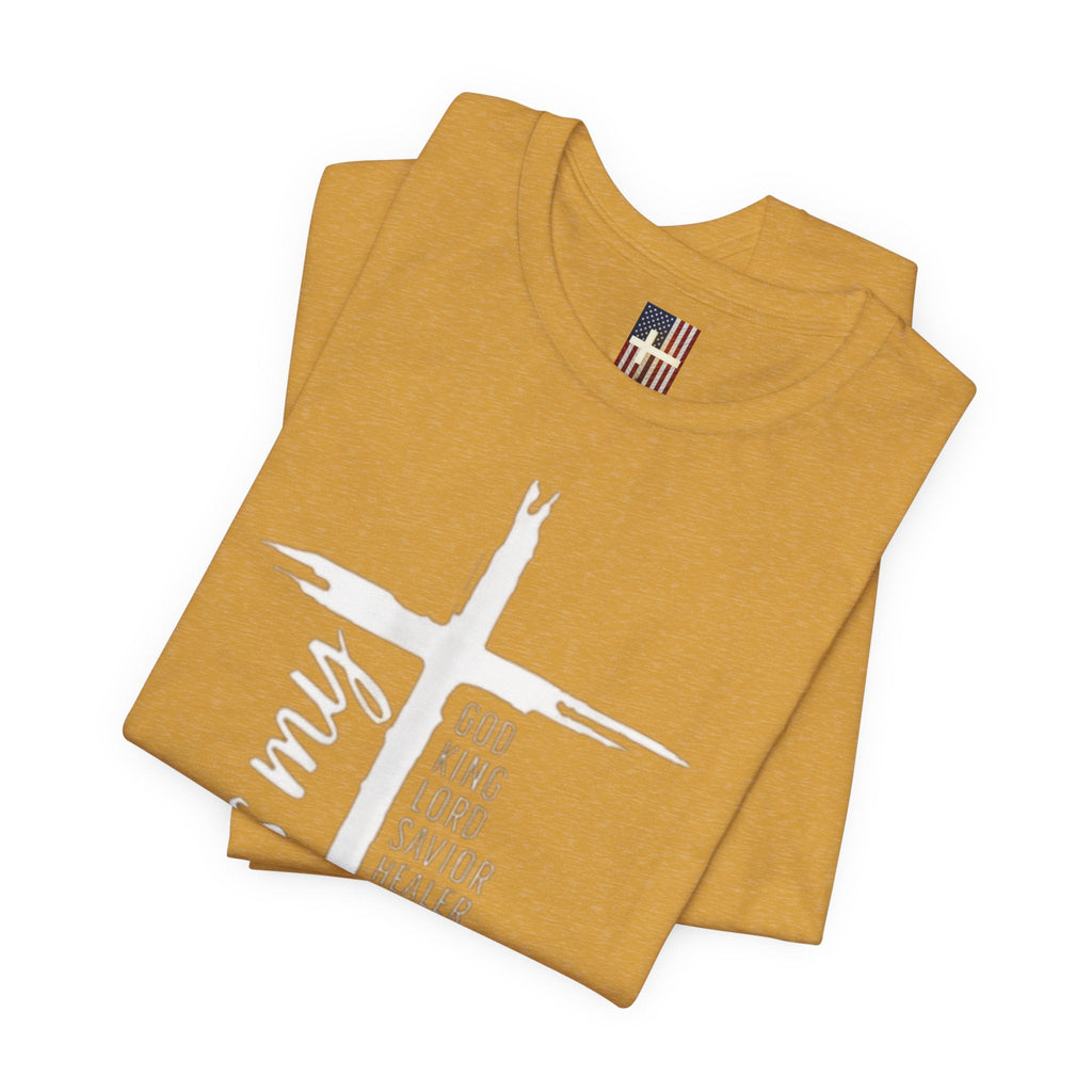 Jesus Is My Everything T-shirt – Cross List God King Lord Savior Christian T-shirt for Total Surrender Faith Printify