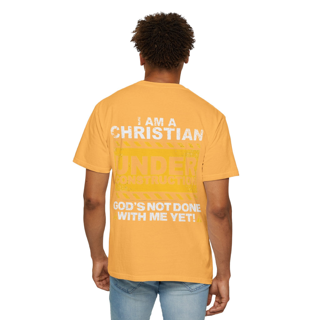 Christian Under Construction T-shirt | God Is Not Done With Me Yet T-shirt Printify