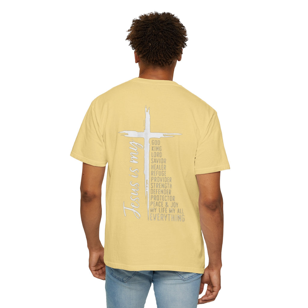 Jesus Is My Everything T-shirt – Cross List God King Lord Savior Christian T-shirt for Total Surrender Faith Printify