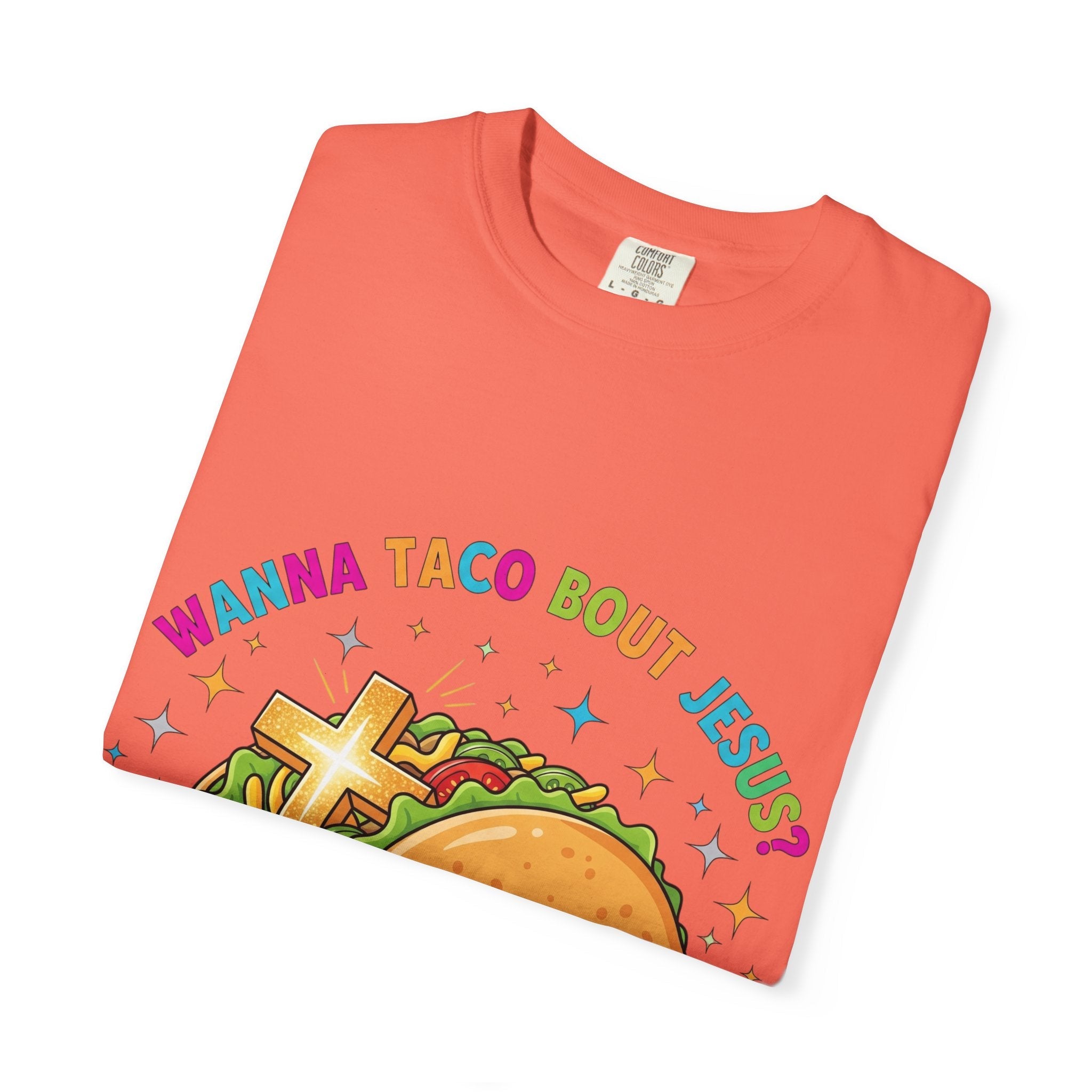 Wanna Taco 'Bout Jesus? Funny Christian Pun T-Shirt – Lettuce Pray & Share Faith! Printify