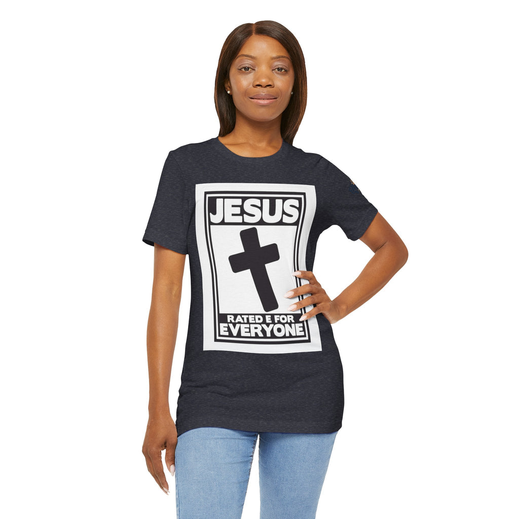 Jesus, Rated E for Everyone T-shirt - Gamer Faith T-shirt - Christian Video Game Parody Printify