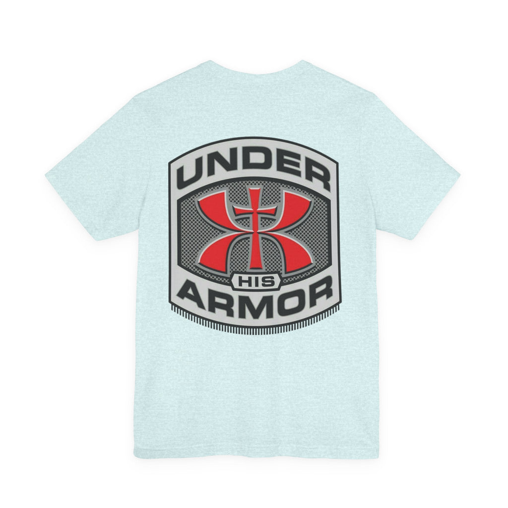Under HIS Armor Christian T-Shirt — Faith-Inspired Under Armour Style Printify