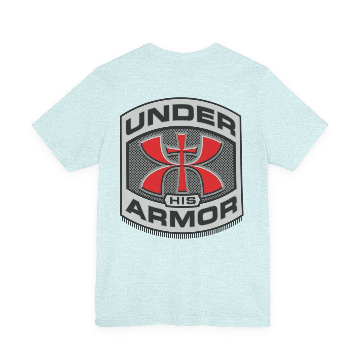 Under HIS Armor Christian T-Shirt — Faith-Inspired Under Armour Style Printify