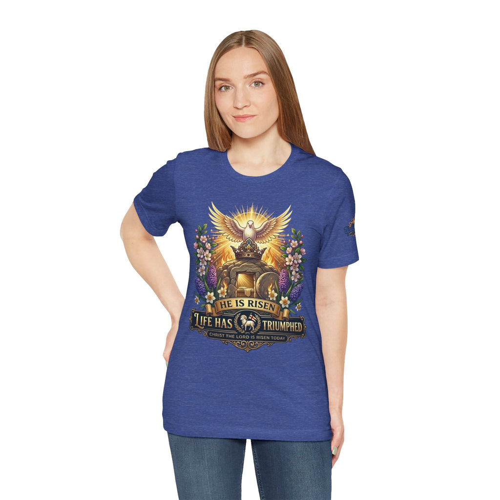 He Is Risen "Life Has Triumphed" T-Shirt — Easter Resurrection Christian Tee Printify