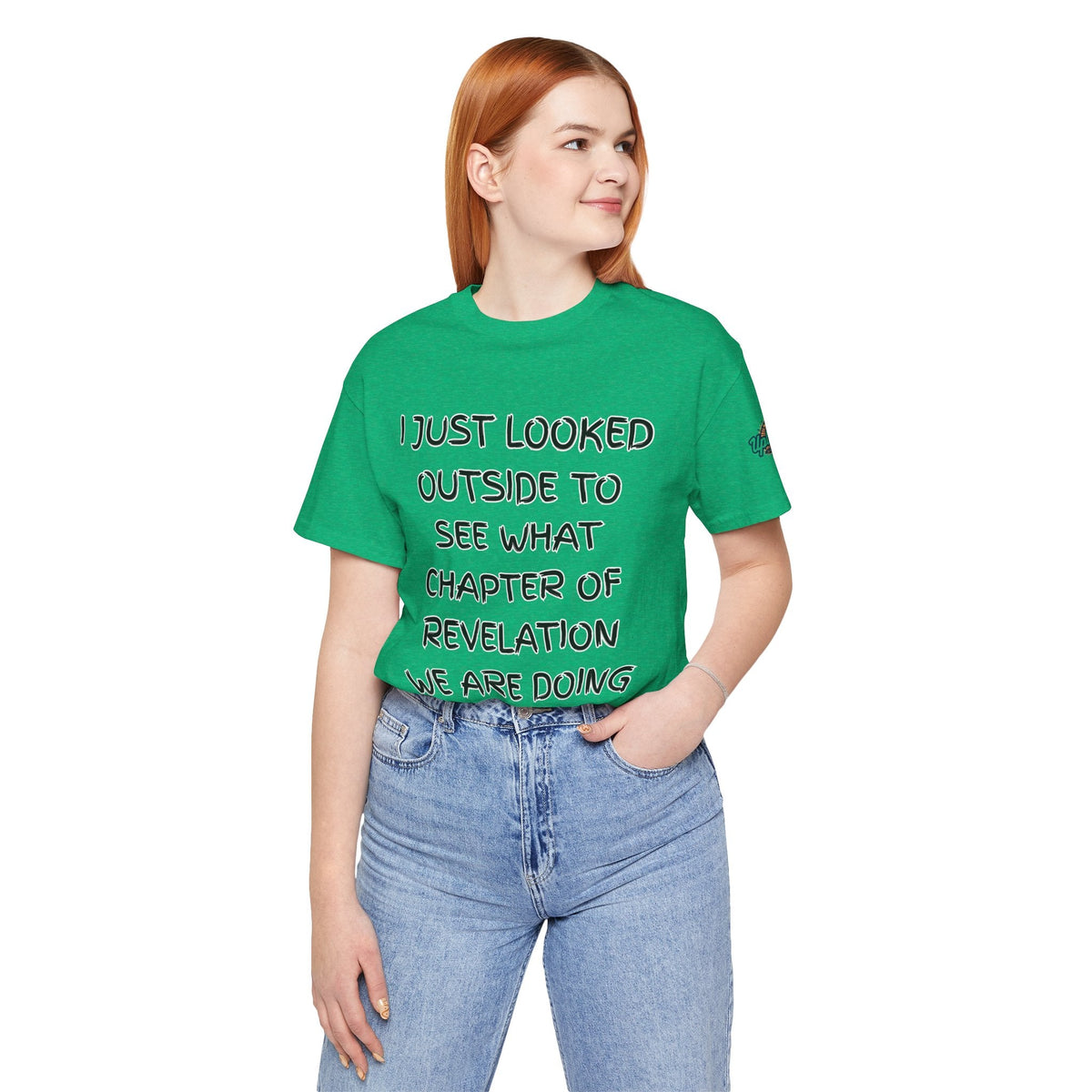 What Chapter of Revelation T-shirt – I Looked Outside My Window Christian T-shirt for End Times Humor & Faith Printify