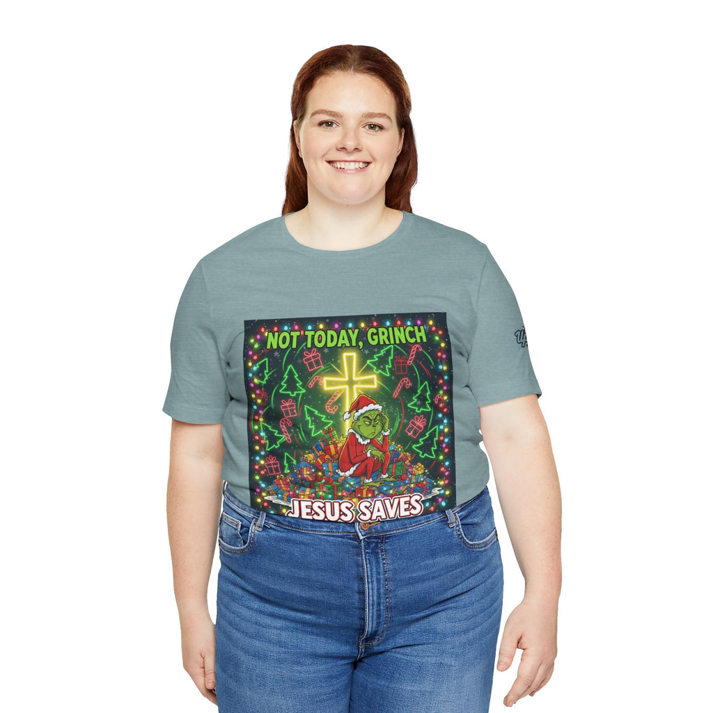 🎄 Not Today, Grinch – Jesus Saves | Funny Christian Christmas T-Shirt | Festive Green & Red Cartoon Style | Bold Faith Holiday Tee by Uplifted Gear Printify