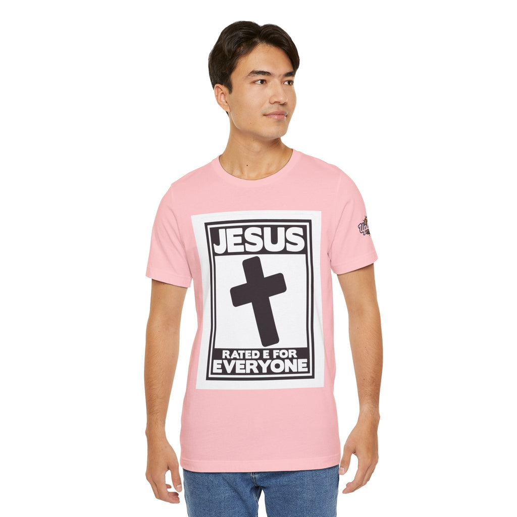 Jesus, Rated E for Everyone T-shirt - Gamer Faith T-shirt - Christian Video Game Parody Printify